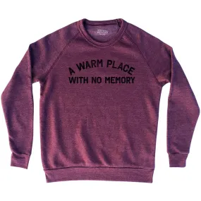 A Warm Place With No Memory Adult Tri-Blend Sweatshirt