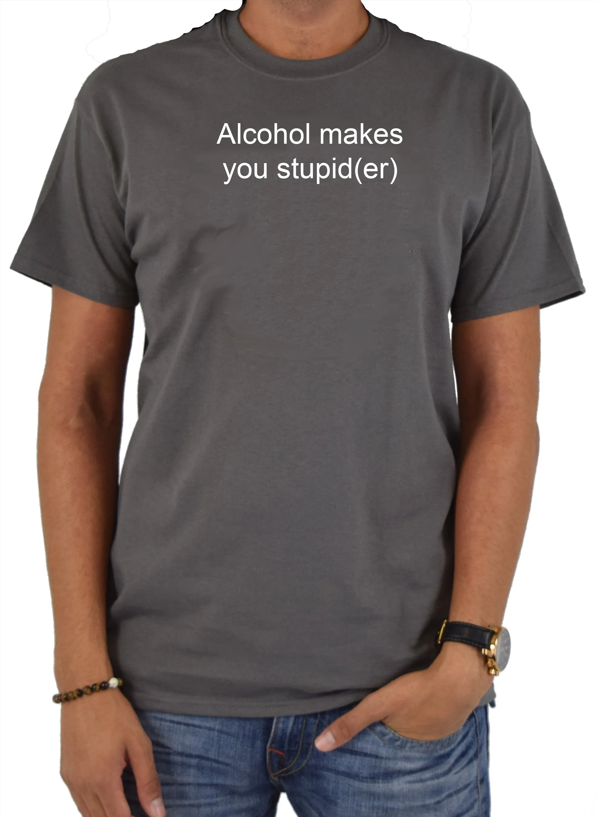 Alcohol makes you stupid(er) T-Shirt