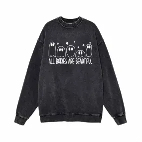 All Bodies Are Beautiful Vintage Washed Sweatshirt