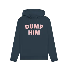 Dump Him Women's Hoodie