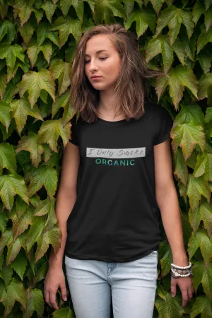 I ONLY SMOKE ORGANIC HALF SLEEVE T-SHIRT.